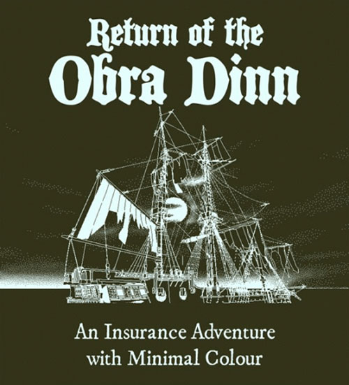 Return of the Obra Dinn